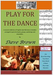 <center>Play for the Dance<br>Arrangements by Dave Brown